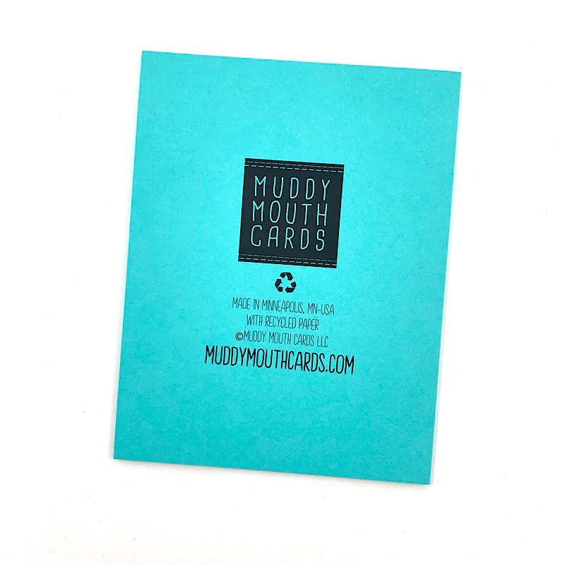 Turquoise card with 'Muddy Mouth Cards' branding on a white background