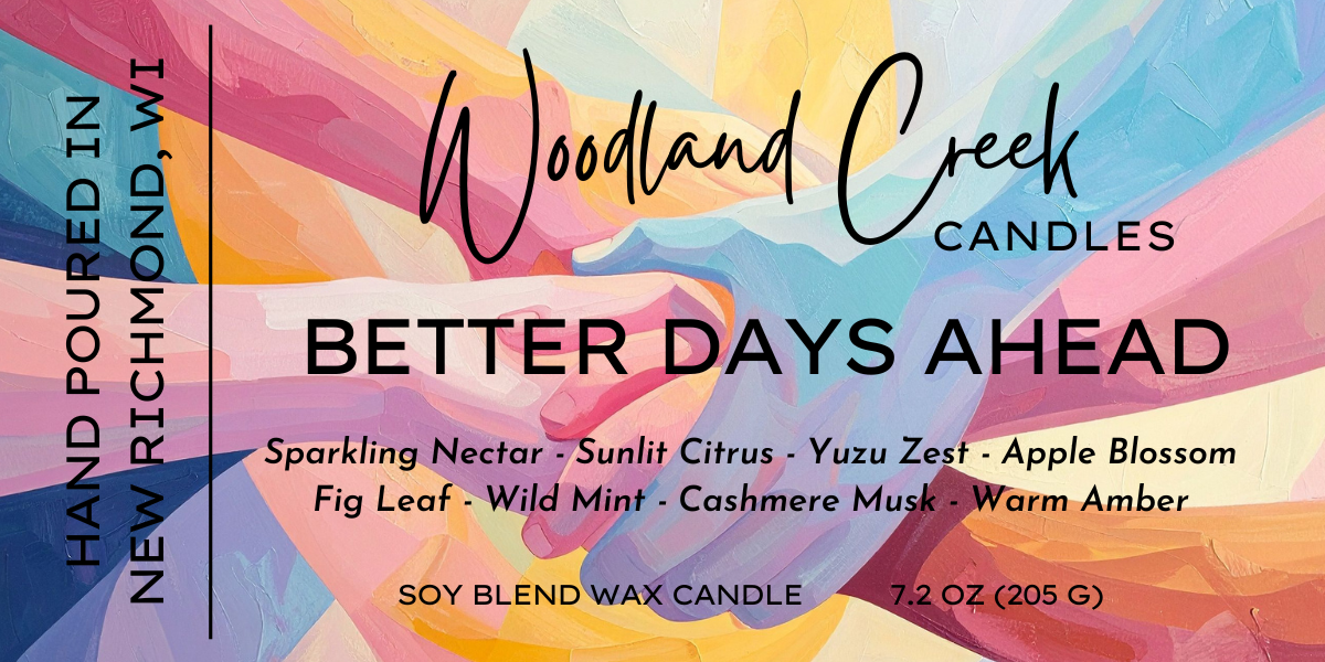 Better Days Ahead Soy Blend Wax Candle
