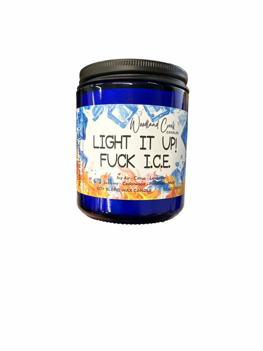 Light It Up "F@$% ICE" Soy Blend Wax Candle